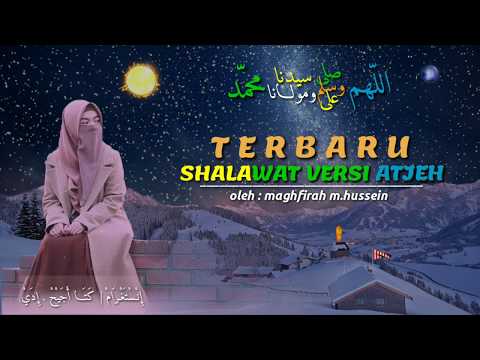 Shalawat Versi Aceh Terbaru 2019 Paling Enak Didengar Oleh Maghfirah M Hasyem Aceh