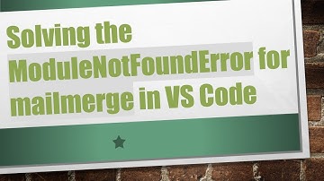 Solving the ModuleNotFoundError for mailmerge in VS Code
