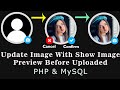 Update image profile with preview image before uploaded in php  mysql  update  preview image php