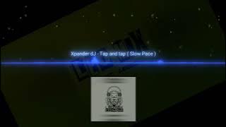 Slow Styles Lento Violento 2022.....  Xpander dj - Tap And Tap  (Slow Pace)