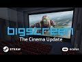 The cinema update official trailer  bigscreen