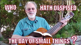 Who Hath Despised the Day of Small Things?
Vlog 293: Who Hath Despised the Day of Small Things? from Zechariah 4:10a. Words and music © 2002 by David W Daniels. God bless you all! - David
For more information on Chick products, go to www.chick.com. For more information about my books, etc., go to https://www.chick.com/Bible. Who Hath Despised the Day of Small Things?