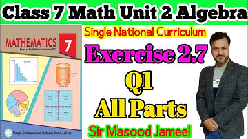Class 7 Math SNC Ex 2.7 Q 1 All Parts | Math Class 7 Ex 2.7 Q1 | SINGLE NATIONAL Curriculum | #Math7