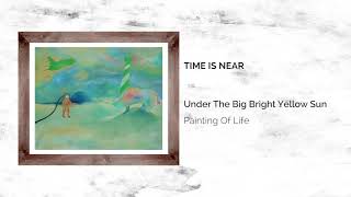 Time Is Near