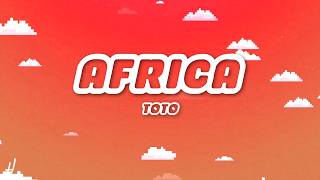 Toto - Africa (Lyrics)