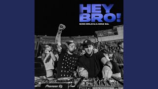 Hey BRO! (Extended Mix)