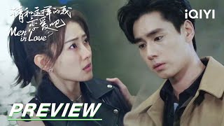 EP17 Preview: Xiaoxiao takes the initiative to kiss Ye Han | Men in Love 请和这样的我恋爱吧 | iQIYI