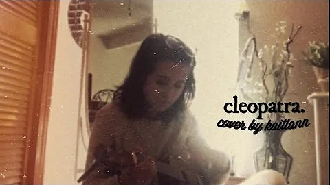 The Lumineers  - Cleopatra (Cover by Kaitlann Runn...