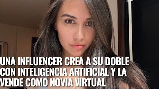 Caryn Marjorie La influencer crea a su doble con inteligencia artificial y la vende