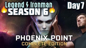 Phoenix Point Complete Edition (Legend/Ironman) - Season 6 Day 7