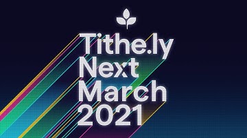 Tithe.ly Next Product Launch Event (March 2021)