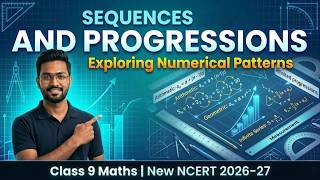 Sequences and Progressions | Class 9 Maths | New NCERT Chapter Explanation 2026-27