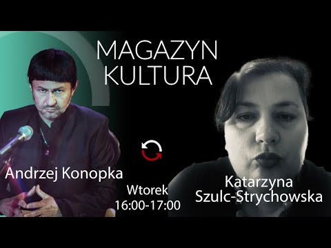 Pożar w burdelu - Andrzej Konopka - Katarzyna Szulc-Strychowska - Magazyn Kultura