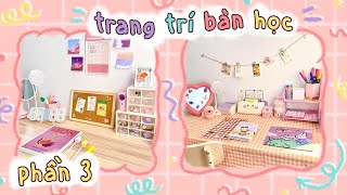 [Ocsenshop] 💓 TRANG TRÍ BÀN HỌC THEO 2 STYLE KHÁC NHAU??