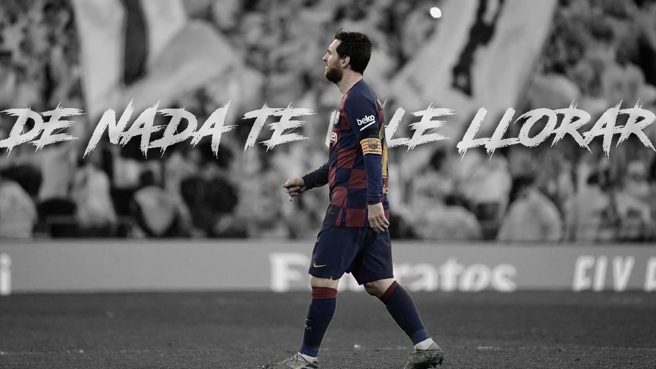 Lionel Messi [Rap] | DE NADA TE VALE LLORAR 💔 (Motivación) | Goals & Skills | 2020 ᴴᴰ