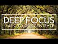 Deep Focus Music - 3 Hours of Ambient Music To Study And Concentrate