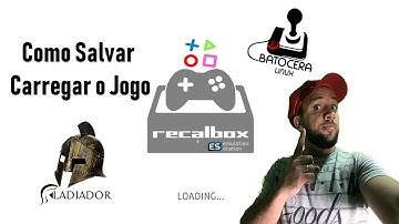 Como Salvar e Loudar o Jogo no Recalbox / Batocera