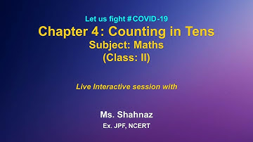 Live Interaction : Chapter 4; Counting in Tens     Subject: English      (Class: II)
