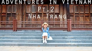 Vi-Log | Vietnam 2015 Pt. 2 | Nha Trang