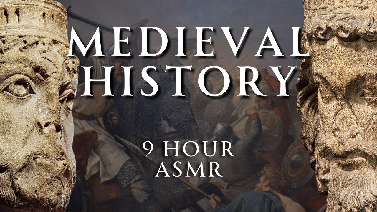 Fall Asleep to 9 Hours of Medieval History | Part 9 | Human Voiced, No ...