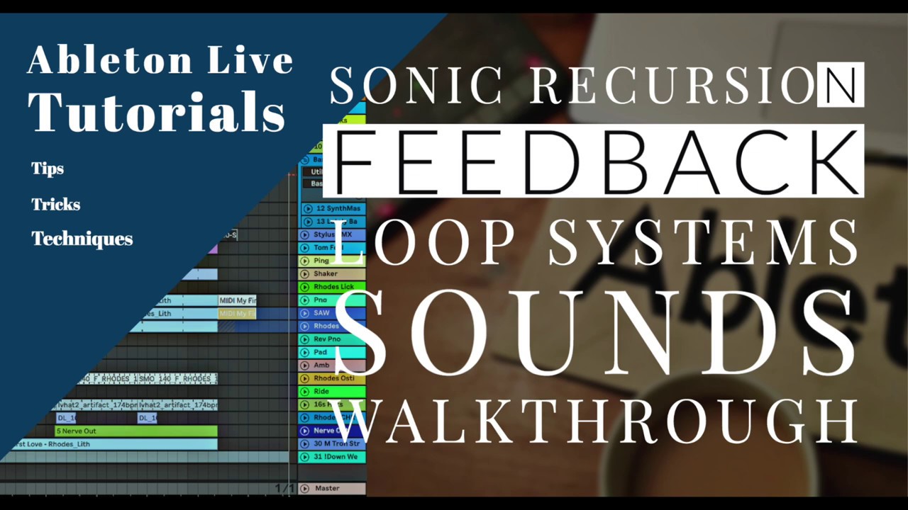 ABLETON LIVE 10 [SONIC RECURSION] FEEDBACK SOUND DESIGN SOUNDSCAPE: PLAYTHROUGH