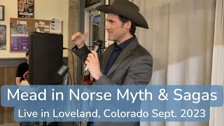 Mead in Norse Myth and Sagas (Live in Colorado)