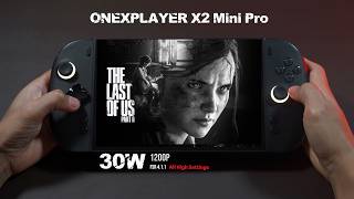 The Last of Us ll - Onexplayer X2 Mini Pro| 30W Low - High | 1200p | FSR 4.1.1 | Let's Do it