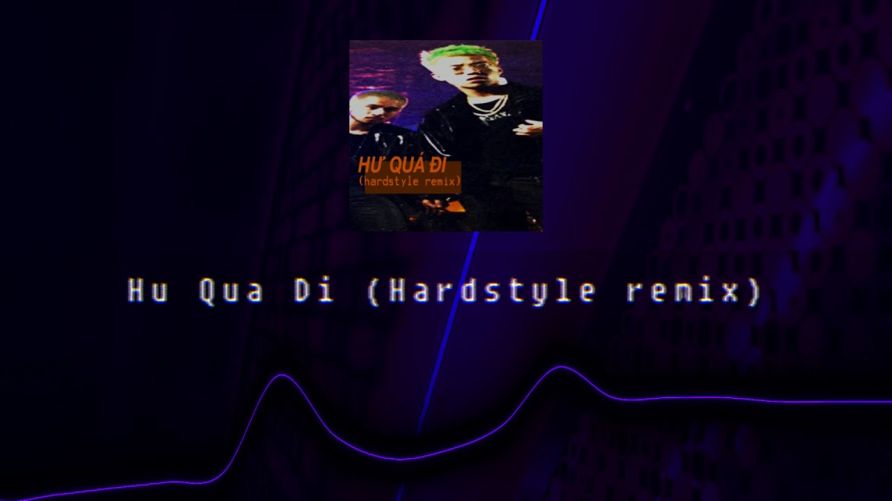 Hu Qua Di (Hardstyle remix) - Hu Qua Di (Hardstyle remix)
