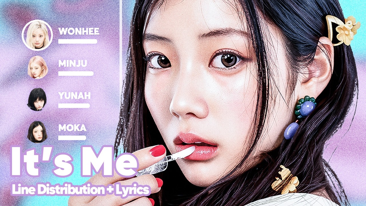 Cover ILLIT - It’s Me (Line Distribution + Lyrics Karaoke) PATREON REQUESTED