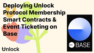 Unlock Protocol Memberships and Ticketing on Base