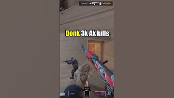 donk 3k AK kills #cs2 #csgo #cs2clips #shorts #donk