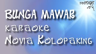 BUNGA MAWAR karaoke Novia Kolopaking #karaoke #bungamawar #lagunostalgia #poplawas