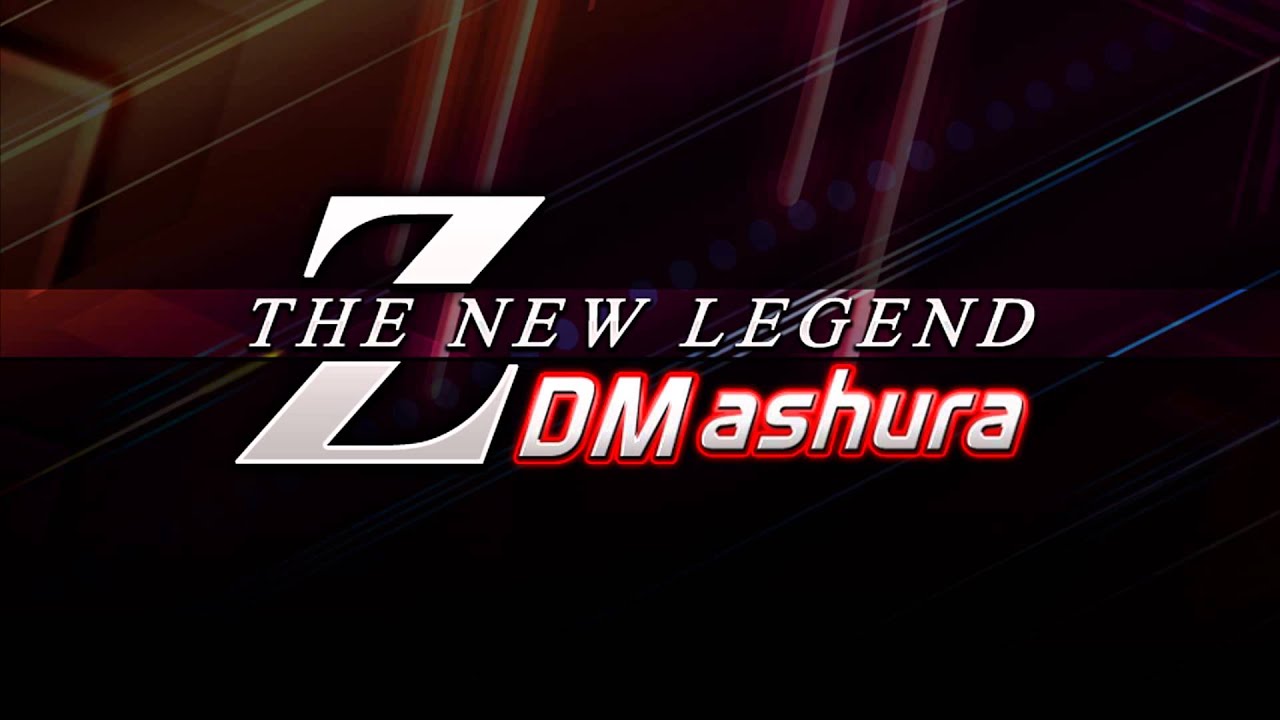 DM Ashura - Z -The New Legend- (Long Ver.)