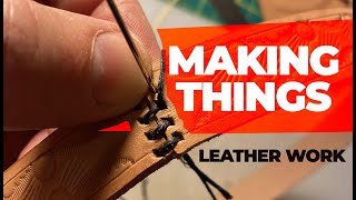 Making Things - Leather Work