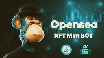 OpenSea Bot / NFT Trading Bot 2022 / Fast Buy/Sell NFT Software