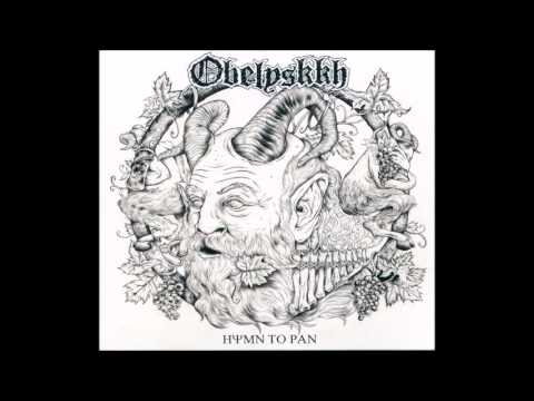 Obelyskkh — Obelyskkh - Hymn to Pan