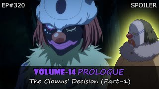 EP#320 | VOLUME-14 Prologue: The Clowns' Decision (Part-1) | Tensura Spoiler