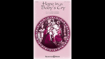 Thumbnail of HOPE IN A BABY'S CRY (SATB Choir) – Diane Hannibal