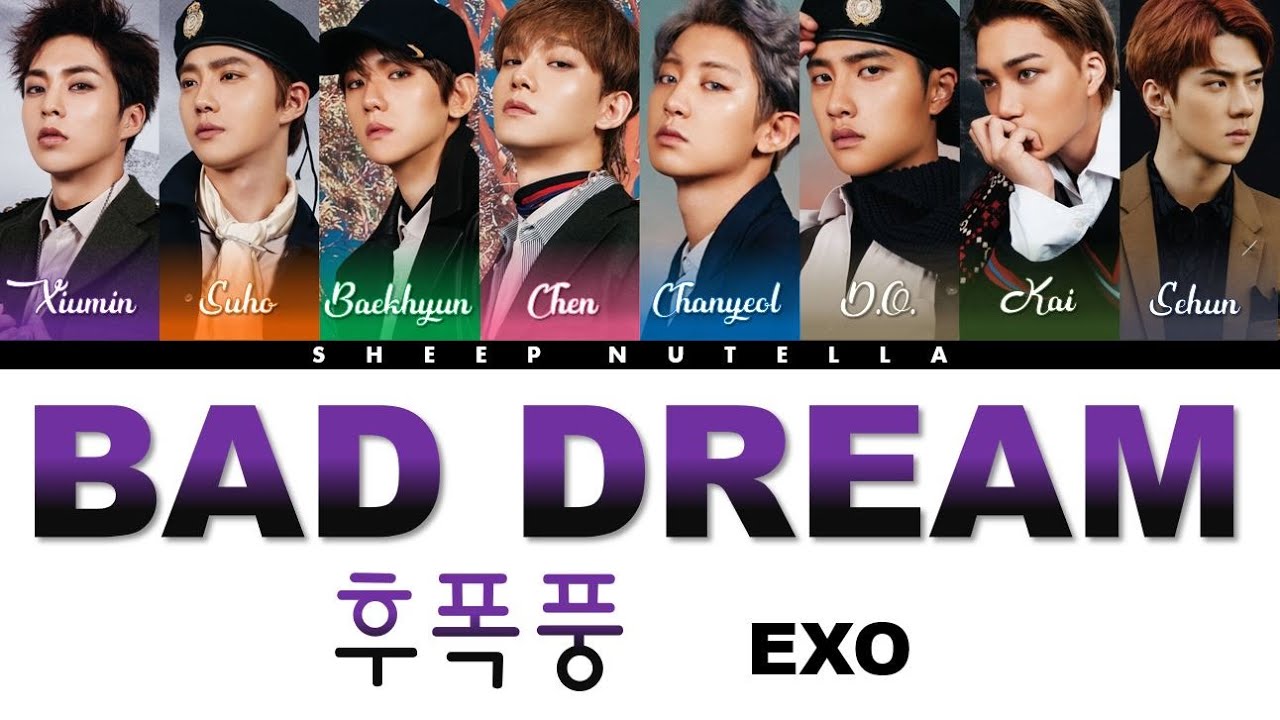 Exo - 엑소 — Bad Dream (후폭풍) DONT MESS UP MY TEMPO - The 5th Album Exo - 엑소 — Bad Dream (후폭풍) DONT MESS UP MY TEMPO - The 5th Album