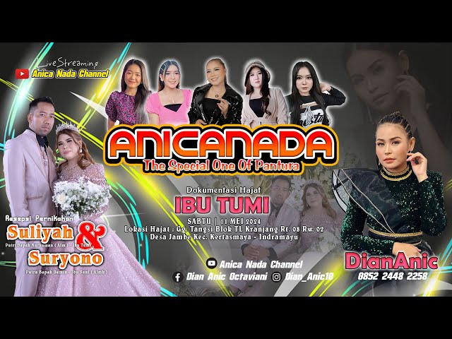 🔴LIVE ANICA NADA ( DIAN ANIC ) | MALAM 11 MEI  2024 | JAMBE | KERTASMAYA | INDRAMAYU class=