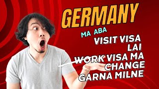 Germany allows Tourist visa holder to apply job seeking visa ll Visit bata work visa ma change garnu