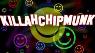 Killahchipmunk Intro