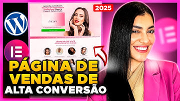 Como Fazer LANDING PAGE no WordPress + Elementor Grátis em 2025 [Página de Vendas passo a passo]