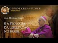 O ESPLENDOR DA VERDADE: A TEOLOGIA DA LIBERTAÇÃO POR DOM HENRIQUE SOARES 1