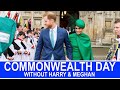 COMMONWEALTH DAY WITHOUT THE HARRY & MEGHAN - THE WINDSOR'S LOSS IS AMERICA'S GAIN