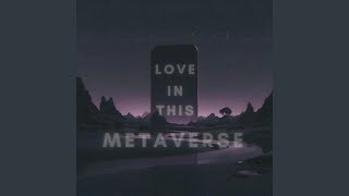 Love in this Metaverse