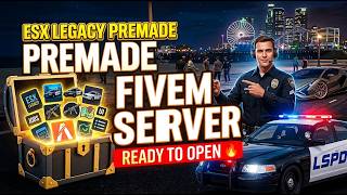 FULLY CONFIGURED ESX LEGACY PREMADE FIVEM SERVER | Ready To open! 🚀 (2026)