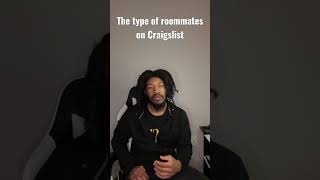 Roommates on Craigslist be expert procrastinators
