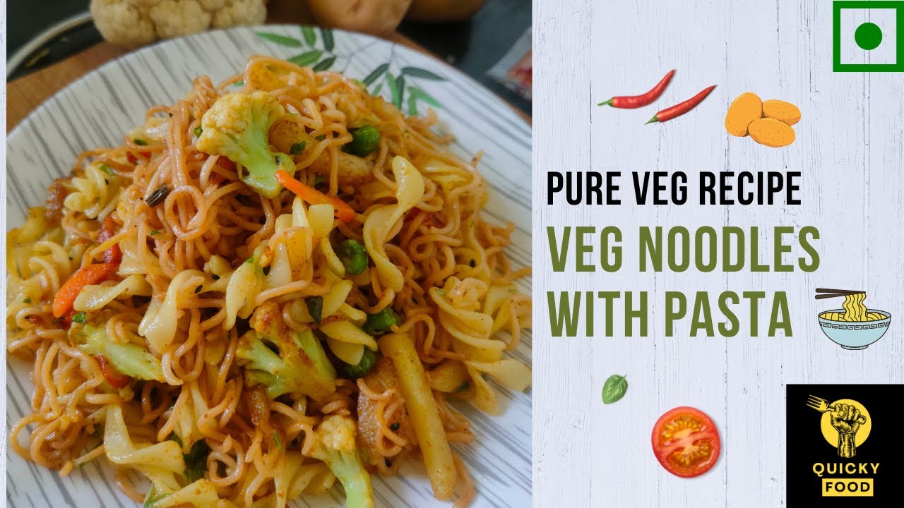 Veg Noodles with Pasta Recipe Veg Noodles Veg Pasta recipe Quick
