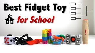 Best Fidget Toy For School